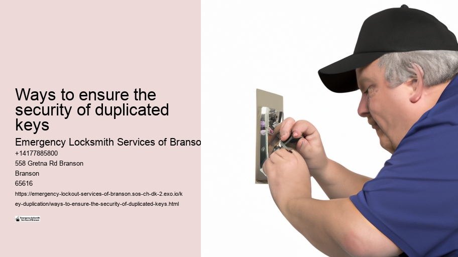 Ways to ensure the security of duplicated keys